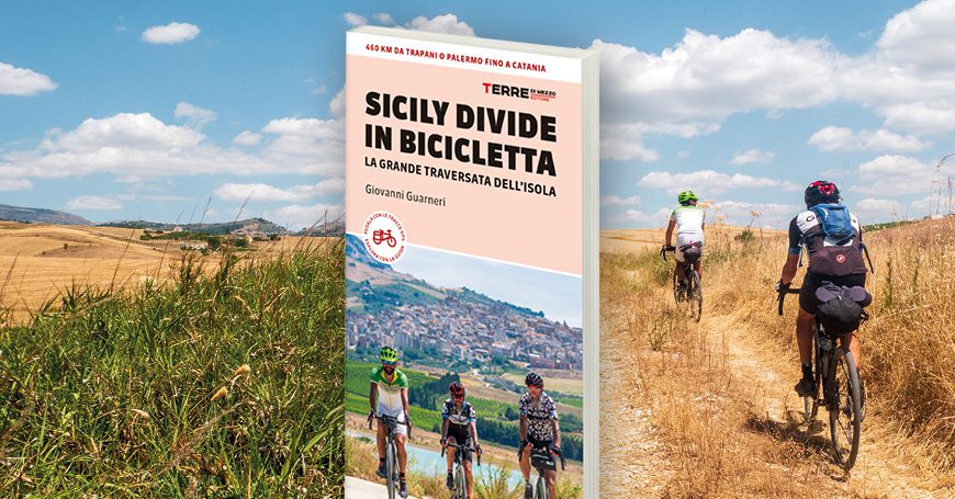 Sicily Divide In Bicicletta La Grande Traversata Dellisola Terre Di